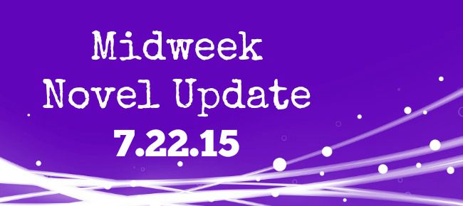I Finally Did It (Midweek Novel Update #10)