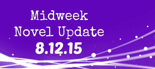 I Didn’t Want to Write Today, So I Made Sure It Happened (Midweek Novel Update #13)