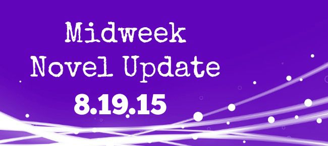 Writing Less, Doing More Can Actually Make You a Better Writer (Midweek Novel Update&nbsp;#14)